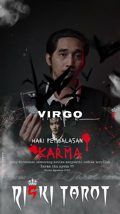 Karma orang yang udah menyakiti zodiak Virgo di agustus 2025 mp4