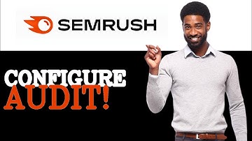 How To Set Up Semrush Site Audit (2025)
