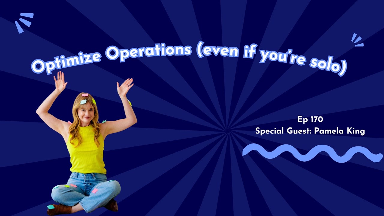 Optimizing Operations for Solo Consultants and Small Teams | Tiny Marketing Podcast | Pamela King