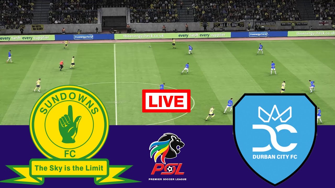 🔴 LIVE : Mamelodi Sundowns vs Durban City | Premiership 2025/26 | Match ...