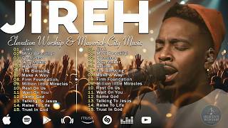 Jireh, Most Beautiful, Firm Foundation..Chandler Moore ✝️ Elevation Worship & Maverick City Music #2