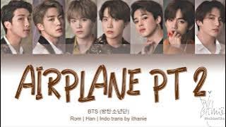 BTS (방탄소년단) - AIRPLANE pt. 2 (Lirik Terjemahan Indonesia)