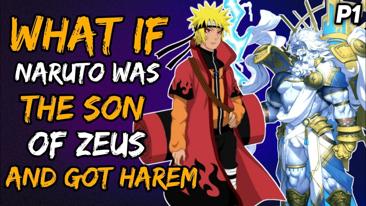 What if Naruto was The Son Of Zeus and got harem? (NarutoxPercyJackson) { Part 1 }