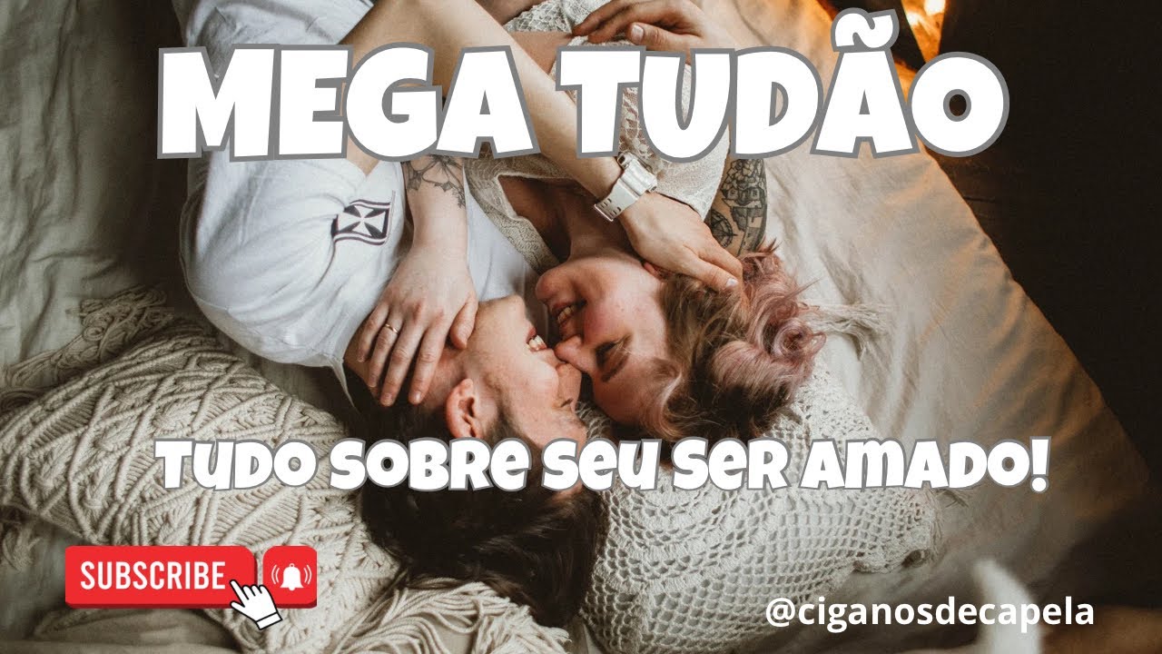💖 MEGA TUDÃO DO SER AMADO! TUDO SOBRE ELE(A)! 💖