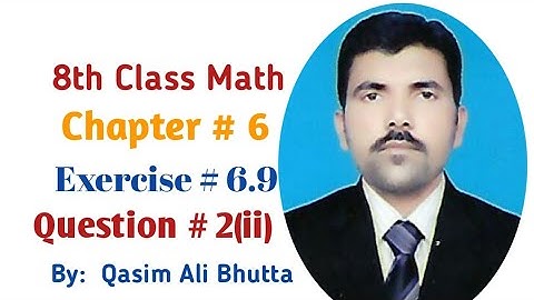 8th Class Math Chapter # 6 Exercise # 6.9 Question #2(ii)