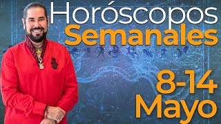 Los Horoscopos Semanales del 8 al 14 de Mayo