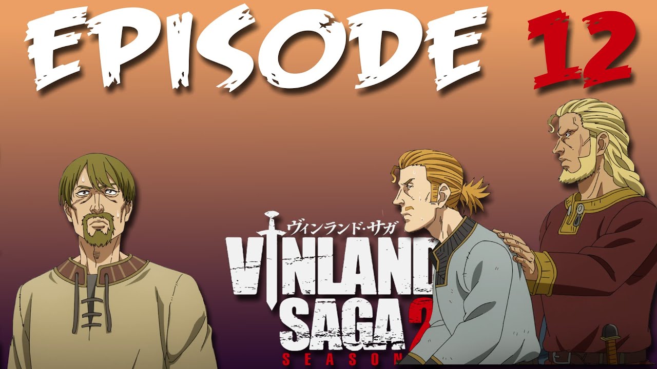 Vinland Saga season 2 episode 12: Olmar's actions set up imminent