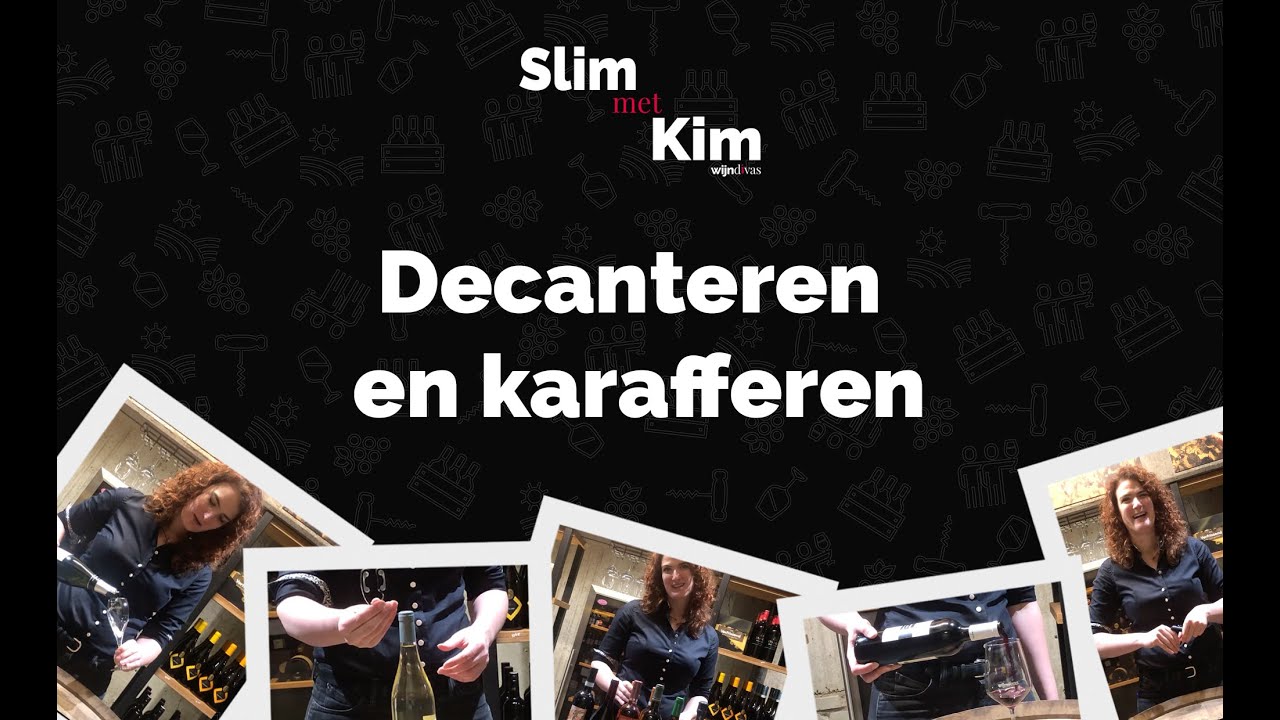 Slim met Kim - Decanteren en karafferen