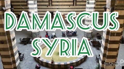 DAMASCUS THE CITY OF JASMINE (Part 4.)