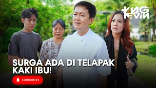 Surga ada di telapak kaki ibu !