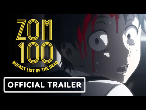 Zom 100: Bucket List of the Dead - Official Trailer (English Sub)