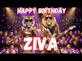 ZIVA Happy Birthday Song - Happy Birthday to Ziva