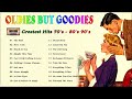 Evergreen Love Songs 🌹 Vintage Romance Love Songs 🌹 Golden Sweet Oldies but Goodies of 50s 60s 70s