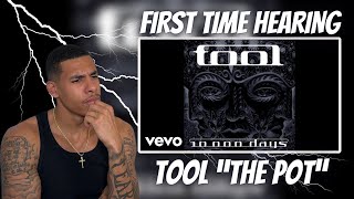 FIRST TIME HEARING Tool - The Pot | REACTION