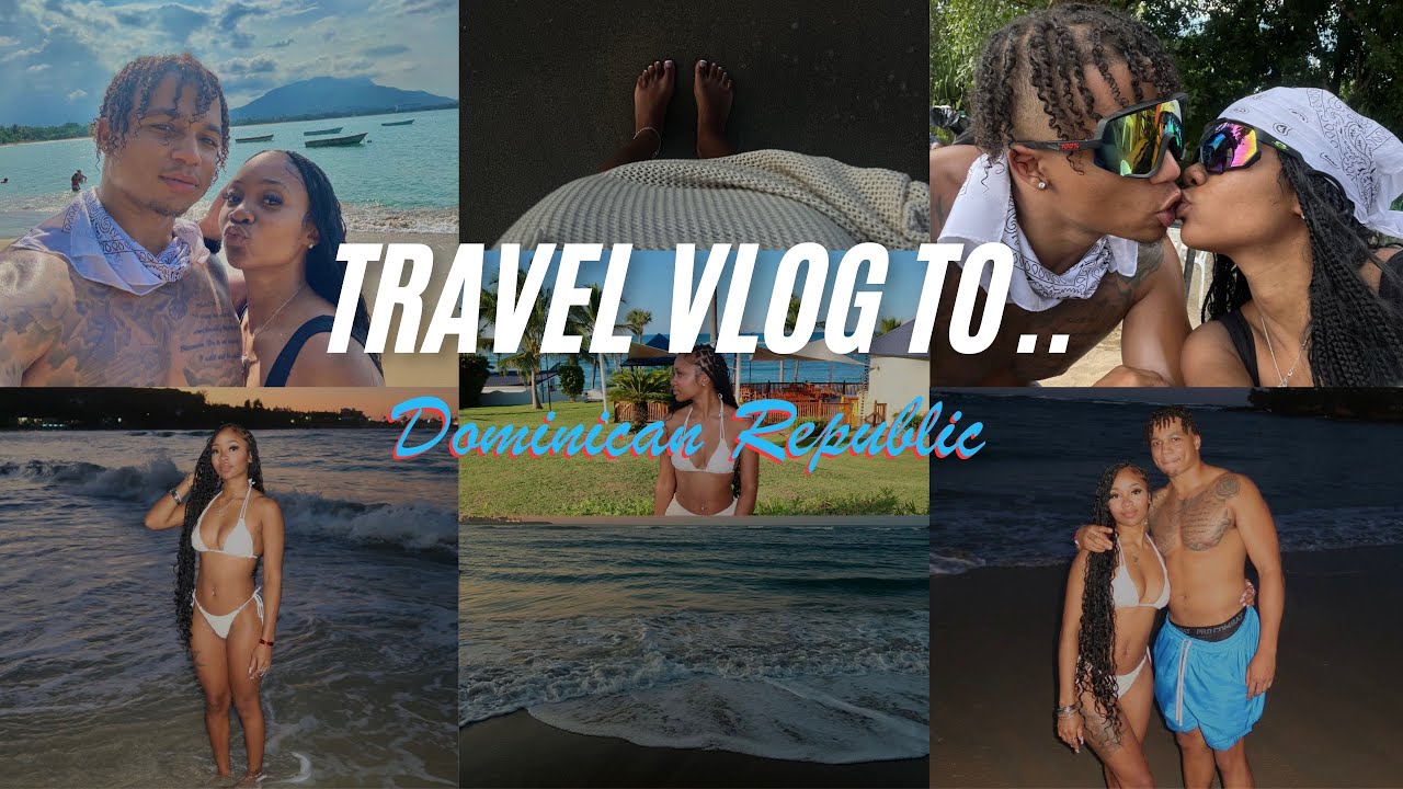 travel vlog : spending my 23rd bday in dominican republic 🇩🇴🌴