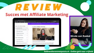 Succes met Affiliate Marketing Review & Kortingscode: Ultieme Affiliate Marketing cursus? by geldverdienenmetpassie 22 views 10 months ago 19 minutes