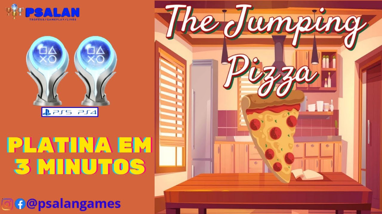 🏆The Jumping Pizza - Platina em 3 minutos (PS4/PS5)