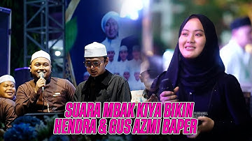 SUARA MBAK KIYA BIKIN HENDRA & GUS AZMI BAPER - SYUBBANUL MUSLIMIN - BEKASI