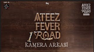 ATEEZ FEVER ROAD Kamera Arkası 1 (Türkçe Altyazılı)