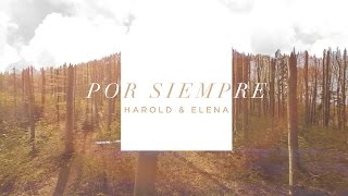 Video thumbnail of "Harold & Elena  - Por siempre (Canción inspirada en la película)"