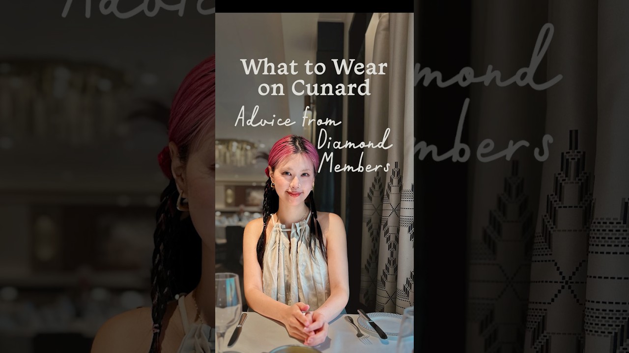 Cunard Dress Code: Advice from Diamond Members 💎