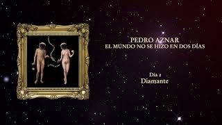 Pedro Aznar – Diamante (Oficial)