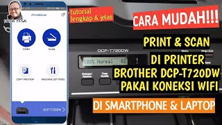 Cara Print & Scan dengan koneksi Wifi di Printer Brother DCP-T720DW Menggunakan Laptop/Smartphone screenshot 4