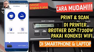 Cara Print & Scan dengan koneksi Wifi di Printer Brother DCP-T720DW Menggunakan Laptop/Smartphone screenshot 5