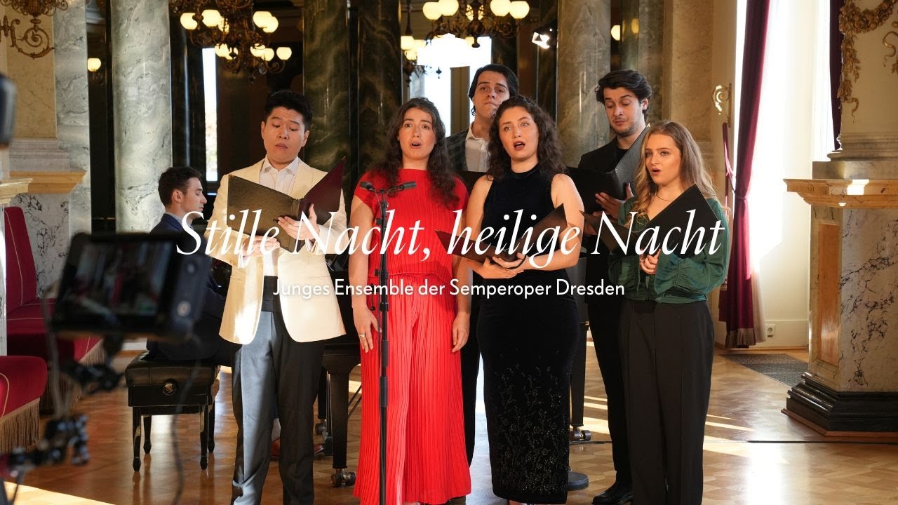 „Stille Nacht, heilige Nacht“ // Junges Ensemble der Semperoper Dresden