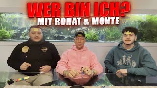 WER BIN ICH MIT MONTE UND ROHAT