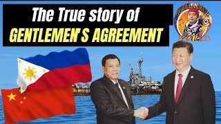 THE TRUE STORY OF GENTLEMAN'S AGREEMENT PHILLIPINES  TO CHINA