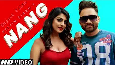 Nang (Full Song) Kelvin Singh | Ramesh Verma | Latest Punjabi Songs 2020