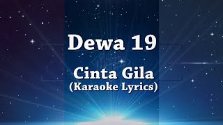 [ Karaoke Lyrics ]  Dewa 19 - Cinta Gila