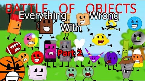 Everything Wrong With Battle Of Objects Part 2
