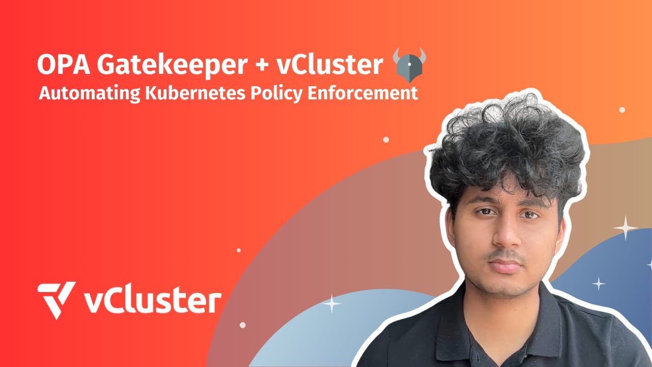 OPA Gatekeeper + vCluster: Automating Kubernetes Policy Enforcement ...