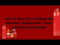 How to start up a cooking gas business | Requirement | Uses and safety precautions