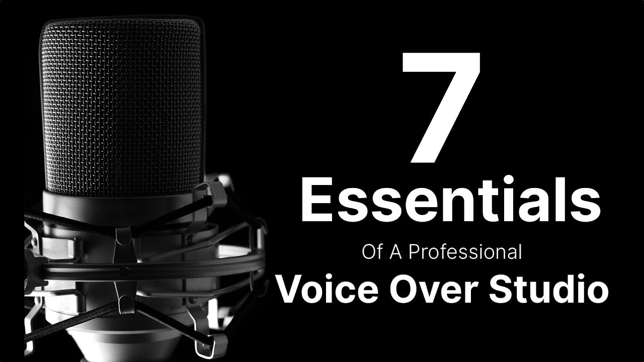 7 Essentials Of A Professional Voice Over Studio - YouTube