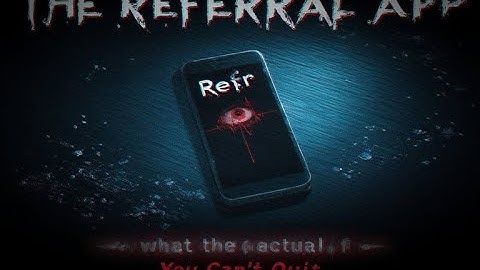 The Referral Code : A Digital Nightmare