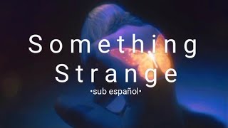 Vicetone - Something strange ft Haley Reinhart// Sub español♡