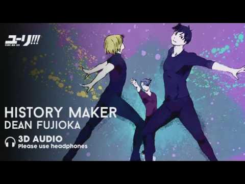 [3D AUDIO] History Maker - Dean Fujioka (Yuri on Ice OP)