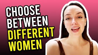 How To Choose Between Different Women You are Interested In Profile