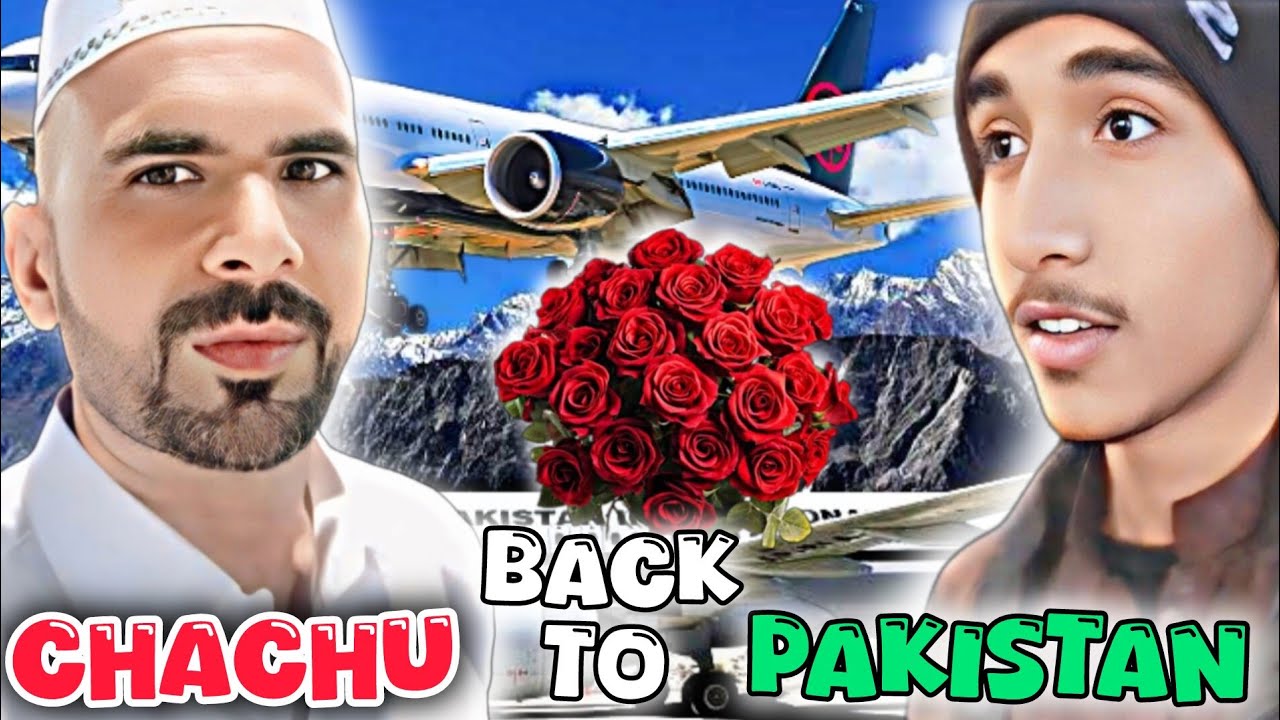 Chachu back to Pakistan ️😍 || Shahbaz bhai - YouTube