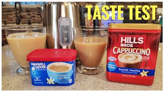 Maxwell House French Vanilla Cafe Hills Bros Cappuccino Mix Instant Coffee Taste Test