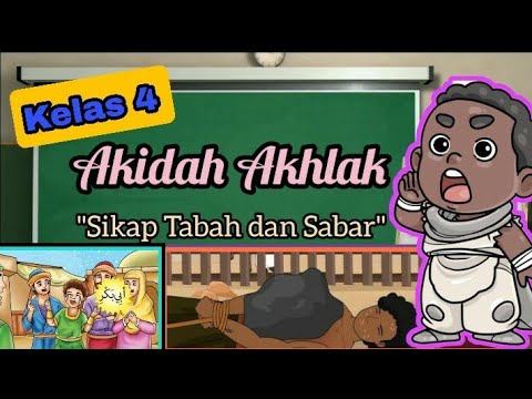 Akidah Akhlak SIKAP TABAH dan SABAR Kelas 4|| Video Pembelajaran