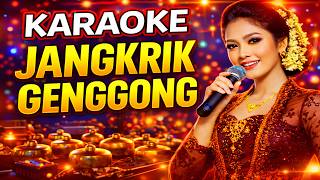 KARAOKE JANGKRIK GENGGONG CAMPURSARI SRAGENAN | LIRIK HD | TANPA VOKAL