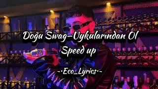 Doğu Swag - Uykularından Ol (Speed Up)Ğuswag Şfet Şfetedüş