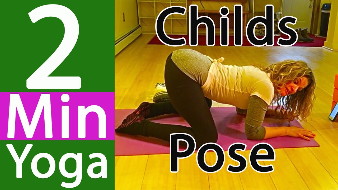 2 Minute Yoga Poses Childs Pose with Aimee DeRoehn YouTube