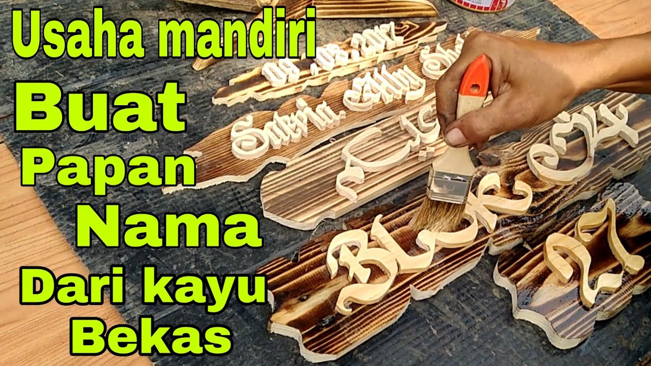  Membuat  papan  nama dari  kayu bekas  kerajinan tangan 