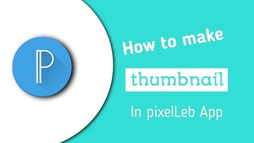 How to Make Thumbnail On Android Phone For Youtube Videos 2022
