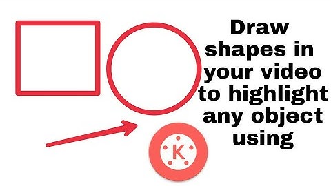 How to draw shapes in your video to highlight any object !! || Kinemaster Tutorial || by VIKZZ TECH
